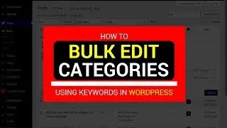 How to BULK TAG POSTS with CATEGORIES using KEYWORDS in WORDPRESS