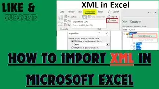 How to Import XML in Microsoft Excel