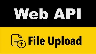 How to UPLOAD file with ASP.NET CORE WEB API | C# tutorial for beginners