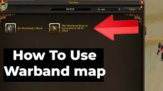 How To Use Warband Map - World of Warcraft The War Within