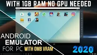 The Best Android Emulator For a 0mb Vram PC [Running on Any Low end Pc]