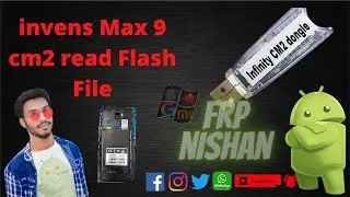 invens Max 9 cm2 read frp unlocking Flash File by frpnishan