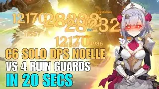 C6 LVL 80 Noelle VS 4 LVL 82 Ruin Guards- NOELLE SOLO DPS Part 2- Genshin Impact