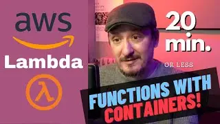 Amazon Lambda Containers - How to Package AWS Functions as Container Images