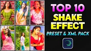 Top 10 Shake Effect Preset | Top 10 Shake Effect Preset and XML Pack | Shake Effect Preset Pack