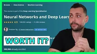 Is Andrew Ng's Neural Networks and Deep Learning Course Worth It?