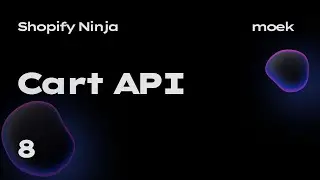 Shopify Ниндзя #8 - Cart API