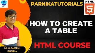 #7 How To Create Table In HTML | Learn HTML Tables Tutorial | HTML Full Course 2023  | PT