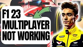 How To Fix F1 23 Multiplayer Not Working | New & Updated 2024