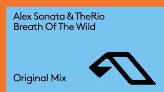 Alex Sonata & TheRio - Breath Of The Wild