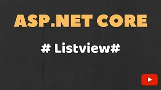 Part 37 - List View in ASP.NET Core MVC