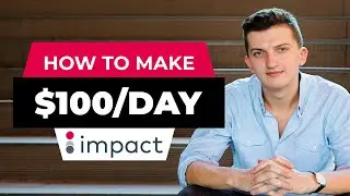 How To Make Money On Impact Affiliate In 2022 (For Beginners)