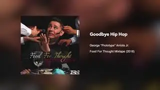 8. Goodbye Hip Hop - Food For Thought (2018)