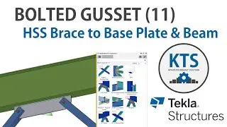 KTS - Bolted Gusset (11) in Tekla Structures