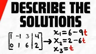 Describe Solution Set from Row Echelon Form | Linear Algebra Exercises