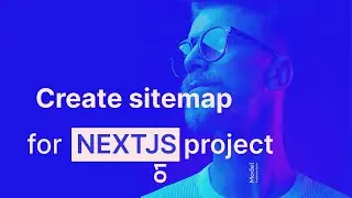 How to create a sitemap for your Next JS project