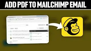 How To Add PDF To Mailchimp Email 2024! (Full Tutorial)