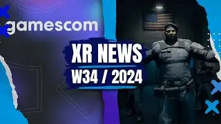 XR News, Sales, Releases (W35/24) Gamescom 2024, Batman Gameplay Trailer, Pico 4 Ultra Specs