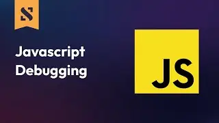 Javascript Debugging - Full Course
