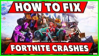 HOW TO FIX FORTNITE CRASHES CHAPTER 3 SEASON 2 ERROR FIX