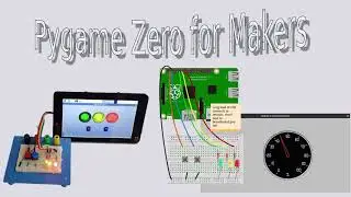 Pygame Zero for Makers - Programming Raspberry Pi with Electronics using Python