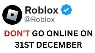 DON'T PLAY ROBLOX ON DEC 31ST