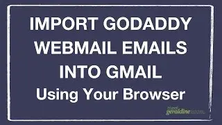 How To Import GoDaddy Webmail Emails Into a Gmail Account