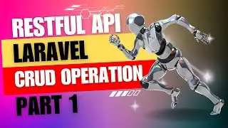 Laravel 10 RESTful API Tutorial | CRUD Operations | Part 1