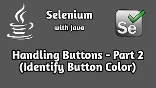 How to Identify Button Color in Selenium | Handling Buttons Part 2 | Selenium Beginner Tutorial