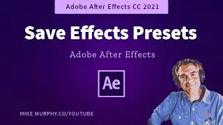 After Effects: How To Save Effects Animation Presets