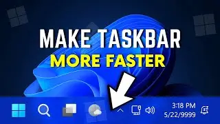 Make Windows 11 Taskbar More Faster (22H2 Tips)