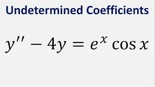 Differential Equation Undetermined Coefficients: y - 4y = e^x cos x