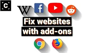 5 Helpful Chrome & Firefox Extensions for Tweaking Popular Websites