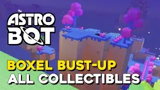 Astro Bot Boxel Bust Up All Collectible Locations (All Bots & Puzzle Pieces)