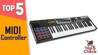 ✅TOP 5 Best Midi Controller 2021 [Buyers Guide]The BEST Midi Keyboards For Music Production in 2021