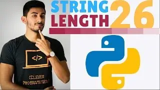 Learn Python Programming - 26 - Length of a String (Exercise)