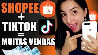 COMO VENDER COMO AFILIADO SHOPEE NO TIKTOK (Estratégia Completa)