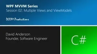 Multiple WPF Views and View-Models using MVVM in C#