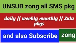 how to unsubscribe & Subscribe zong sms packages || weekly | daily | monthly | Zulu Unsub PKG ||