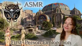 ASMR 🍃🏛️ Exploring Baldur's Gate in First Person (whispered)