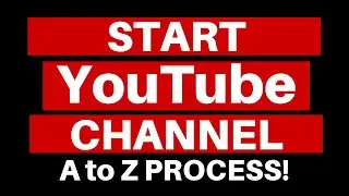 How to Create and Setup a YouTube Channel | FULL STEP by STEP TUTORIAL