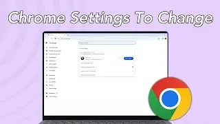 7 Chrome Settings You Should Change Now!
