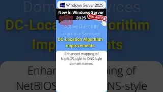 Windows Server 2025 New Feature DC-Location Algorithm Improvements #windowsserver2025