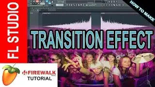 How To Make A Simple, But Effective Transition Effect In FL Studio