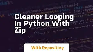 Cleaner looping in python with zip