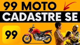 Como Se Cadastrar na 99 Moto: (Cadastro na 99 Moto)