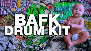 [FULL FREE] BAFK Drum Kit - Nettspend Bad Ass F*cking Kid (220+ Sounds)