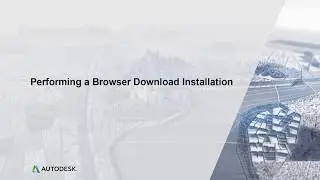 Performing a Browser Download Installation