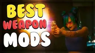 best weapon mods for cyberpunk 2077