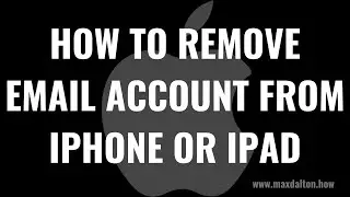 How to Remove an Email Account from Your iPhone or iPad